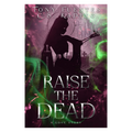 Gothika Novel #1 - Raise The Dead